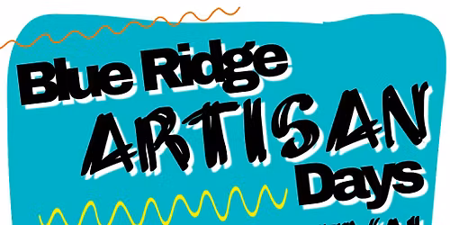 Blue Ridge Artisan Days: Summer Festival
