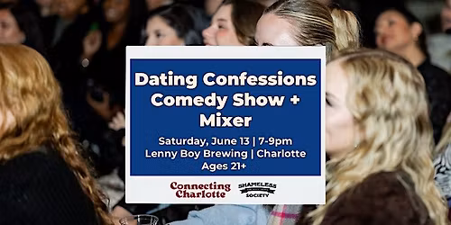 Dating Confessions: Comedy Show + Singles Mixer