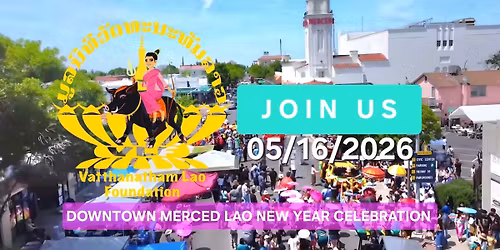 Downtown Merced Lao New Year Celebration 2026