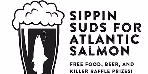 Sippin Suds for Atlantic Salmon.