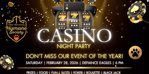Copy of Casino Night - Fort Defiance Humane Society