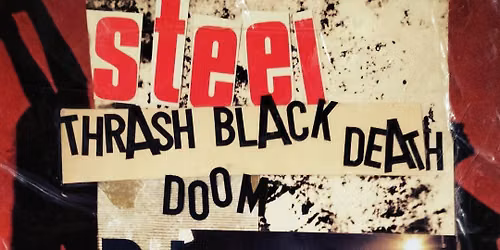 STEEL - Thrash, Black, Heavy, Death & Doom Night