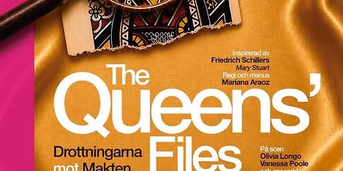 THE QUEENS' FILES at Malm\u00f6hus Slott