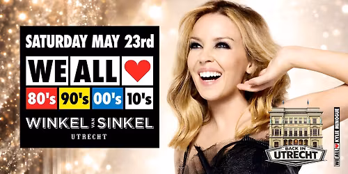 We All Love 80's 90's 00's 10's - Winkel van Sinkel - Utrecht