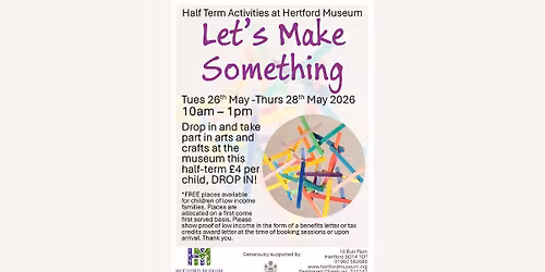 Half Term Activities at Hertford Museum: Let's Make Something