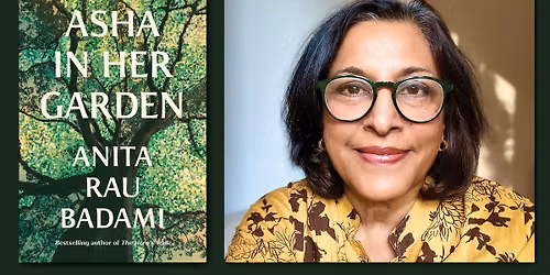 An Evening with Anita Rau Badami (Asha in Her Garden)