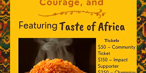 A Night of Culture, Courage, and Community Featuring Taste of Africa