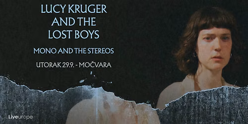 Art-noise pop senzacija Lucy Kruger & The Lost Boys i indie folk Mono and the Stereos u Mo\u010dvari