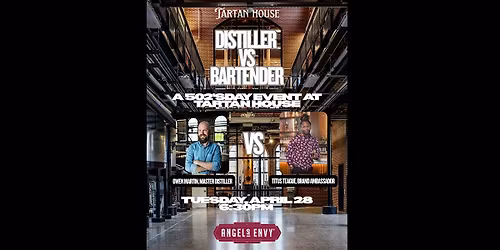 Distiller vs Bartender with Angel's Envy: A 502'sDay Event at Tartan House