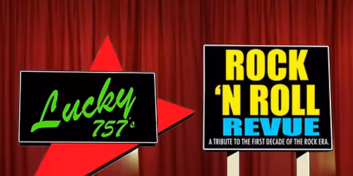 Lucky 757's Rock 'N Roll Revue at Carolina Theatre - Greensboro