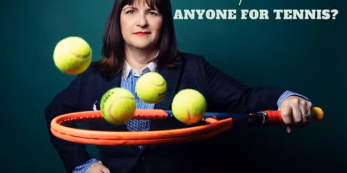 Anyone for Tennis? 