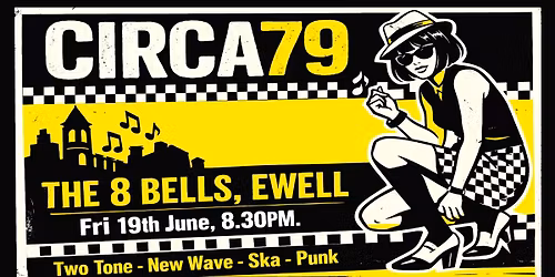 Two Tone Ska, Punk & New Wave: CIRCA79 Live @ The 8 Bells, Ewell. Gary Numan, Bad Manners, Sham 69