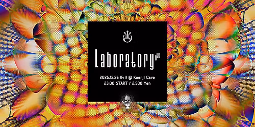 Koenji Cave presents \u25b7 Laboratory Vol.26