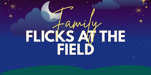 Family Flicks at the Field: Zootopia 2