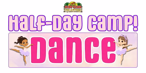 Dance \u2022 Ages 6-11 \u2022 1\/2 Day DANCE Camp \u2022 July 27-31
