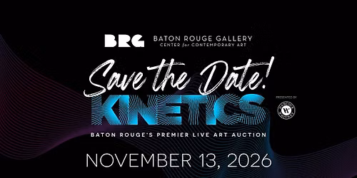 KINETICS - Baton Rouge's Premier Art Auction