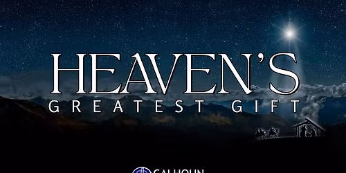 CFBC Christmas Musical: "Heaven's Greatest Gift"