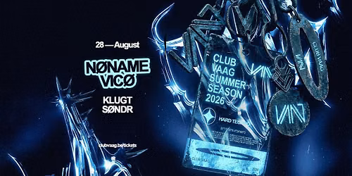 Club Vaag invites N\u00d8NAME & VIC\u00d8