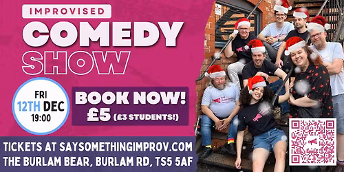 Improvised Comedy Christmas Special @ The Burlam Bear with Say Something Improv