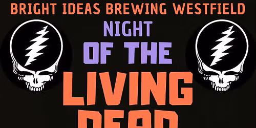 BRIGHT IDEAS BREWING CO. Halloween Party with RGB "Night of the Living Dead" 7-10pm