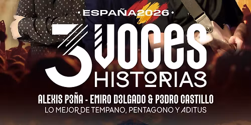 3 Voces, 3 Historias: Lo mejor de T\u00e9mpano, Pent\u00e1gono y \u00c1ditus