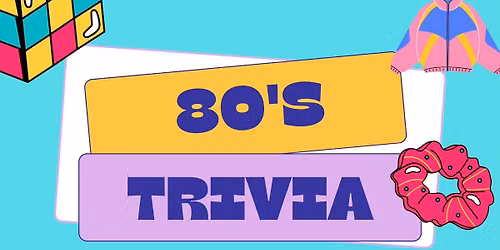 80's Trivia