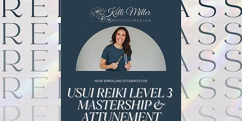 Reiki 3 Mastership Class and Attunement