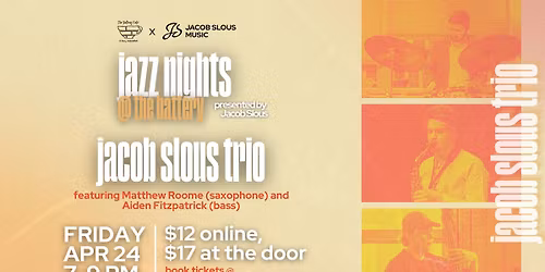 Jazz Nights @ The Battery: Jacob Slous Trio