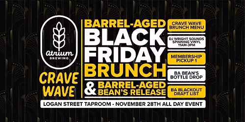 Barrel Aged Black Friday Brunch & BA Bean's Release