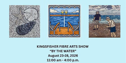 By the Water: A Fibre Art Show