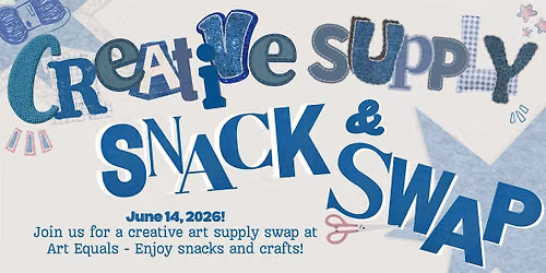 Creative Supply Snack & Swap