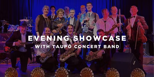 Evening Showcase with Taup\u014d Concert Band