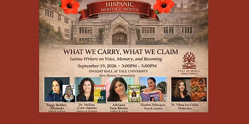 What We Carry, What We Claim: Latina Writers on Voice, Memory, and Becoming