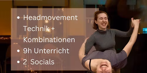 HEADMOVEMENT INTENSIVE (f\u00fcr Zouk & Bachata)