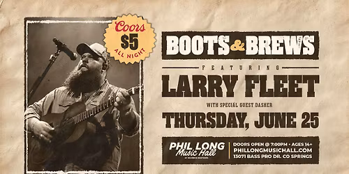 Boots & Brews featuring Larry Fleet with Dasher