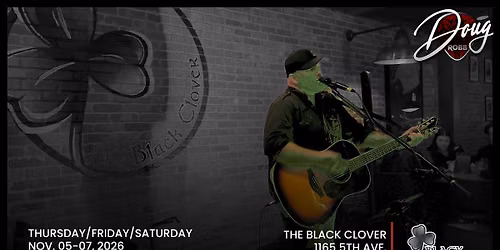 Doug Robb at The Black Clover - Prince George, BC