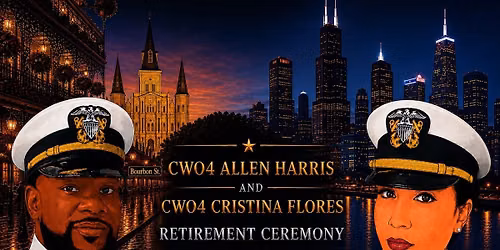 CWO4 Allen Harris and CWO4 Cristina Flores Retirement Ceremony