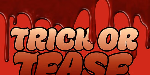 002: TRICK OR TEASE