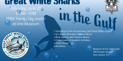 Great White Sharks in the Gulf - Family Day at the Museum
