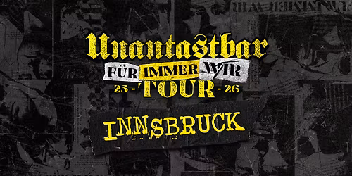 Unantastbar | Innsbruck - F\u00dcR IMMER WIR Tour 