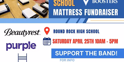 Round Rock High School Band Boosters Annual Mattress Fundraiser
