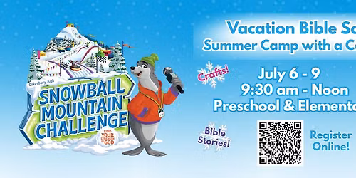 Snowball Mountain Challenge: VBS Summer Camp