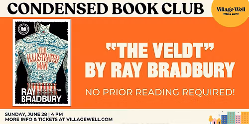 Condensed Book Club: "The Veldt" by Ray Bradbury