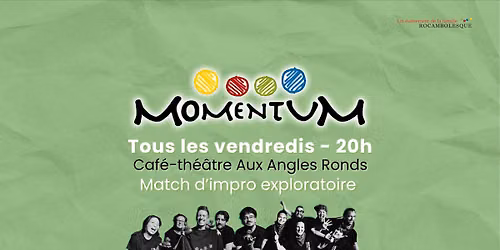 \tImpro Momentum - "Nostalgie du secondaire" (Bleus-Rouges, 7 ao\u00fbt @Aux Angles Ronds)