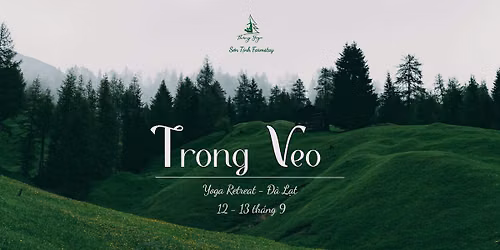 TRONG VEO - Yoga Retreat