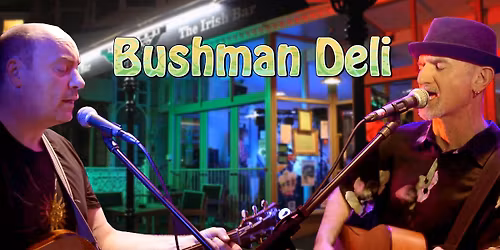 Bushman Deli live at The Irish bar. Llandudno