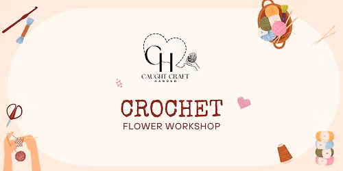 Crochet Flower Workshop