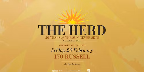 The Herd | Melbourne | 20 Years of The Sun Never Sets Tour | 170 Russell