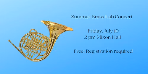 CIM Summer Brass Lab Concert