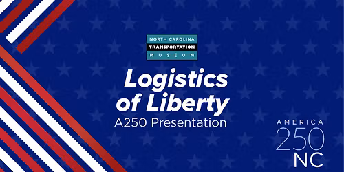 \u201cLogistics of Liberty\u201d A250 Presentation